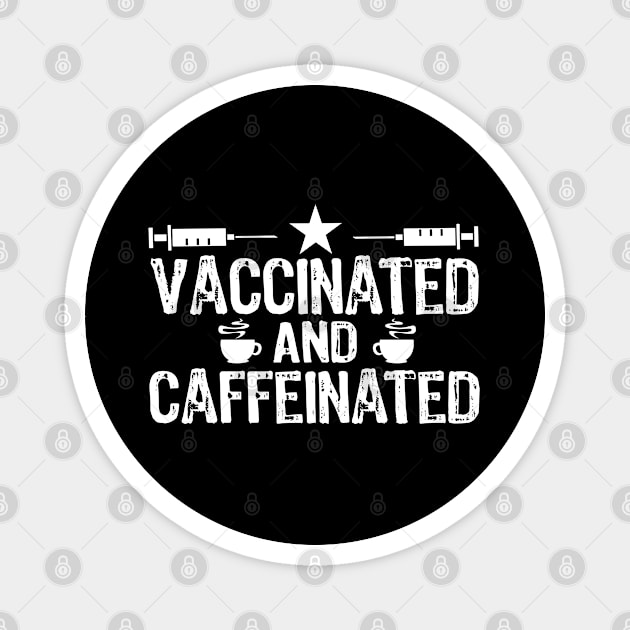 Vaccinated and Caffeinated Magnet by Teesamd